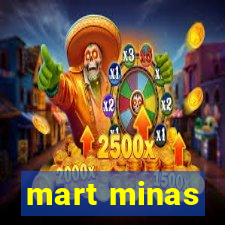 mart minas