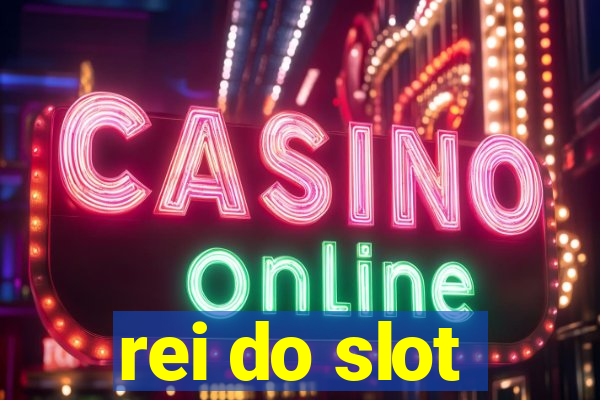 rei do slot