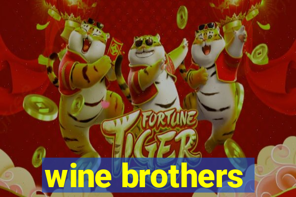 wine brothers