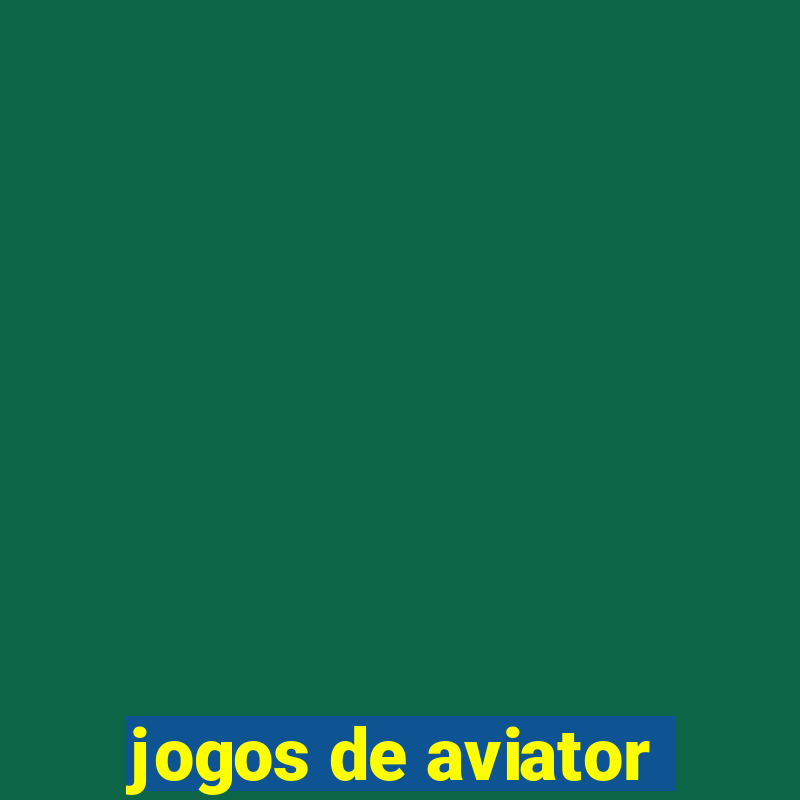 jogos de aviator