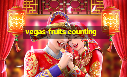 vegas-fruits counting