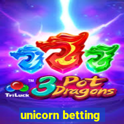 unicorn betting