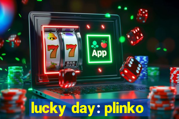 lucky day: plinko