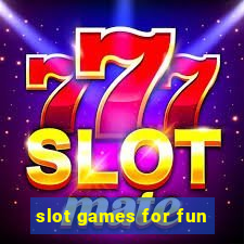 slot games for fun