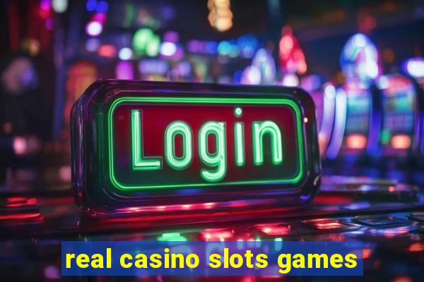 real casino slots games