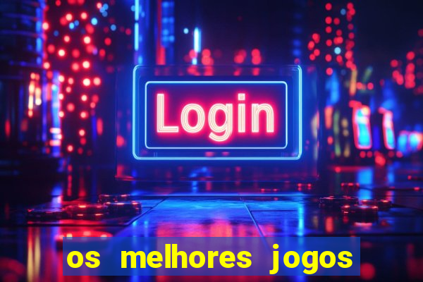 os melhores jogos para ganhar dinheiro