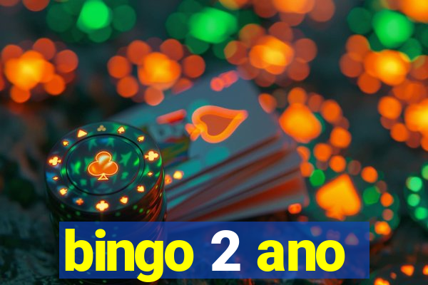 bingo 2 ano