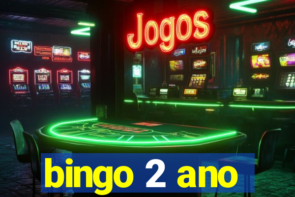 bingo 2 ano