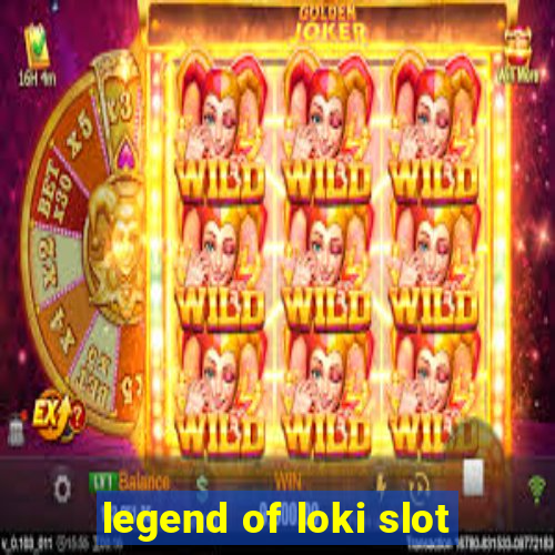 legend of loki slot