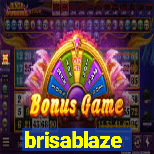 brisablaze