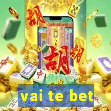 vai te bet