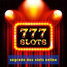 segredo dos slots online