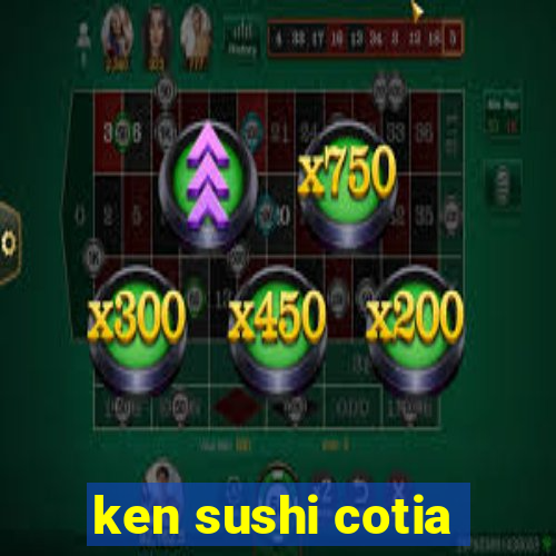 ken sushi cotia