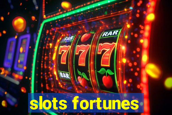 slots fortunes