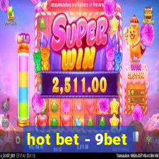 hot bet - 9bet