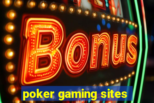 poker gaming sites