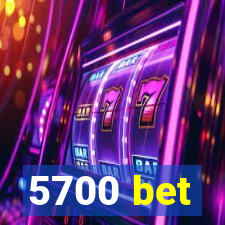 5700 bet