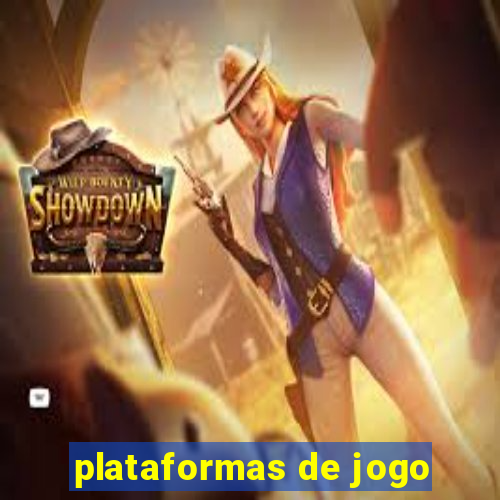 plataformas de jogo