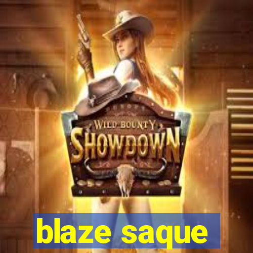 blaze saque