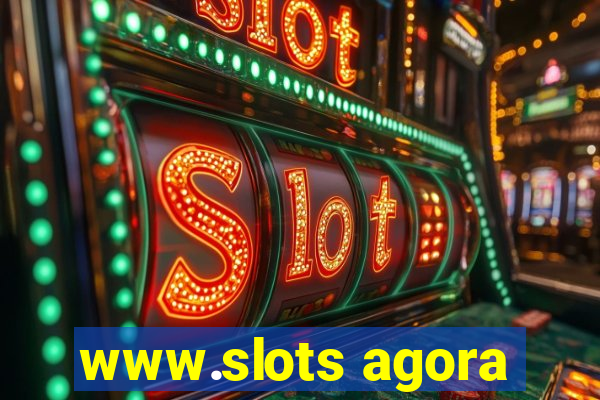 www.slots agora