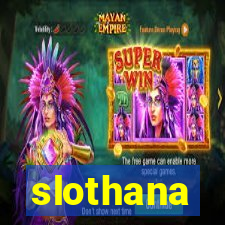 slothana