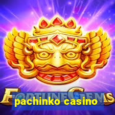 pachinko casino