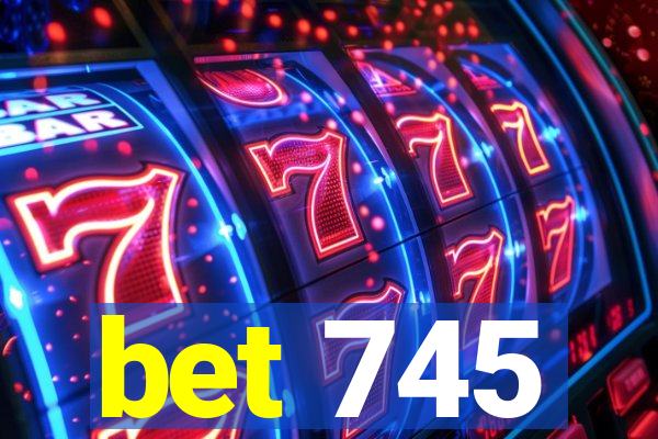 bet 745