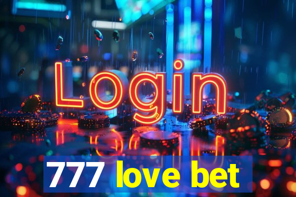 777 love bet