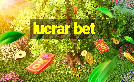 lucrar bet