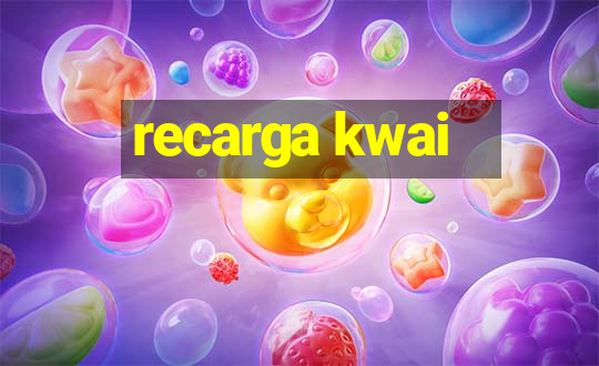 recarga kwai