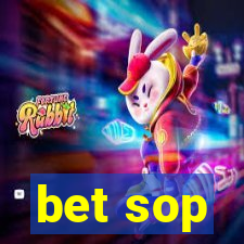 bet sop