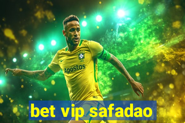 bet vip safadao