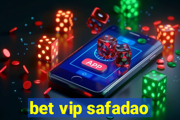 bet vip safadao