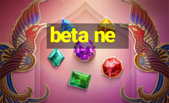 beta ne