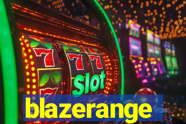 blazerange