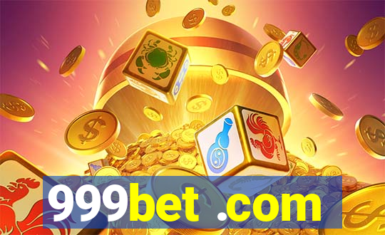 999bet .com