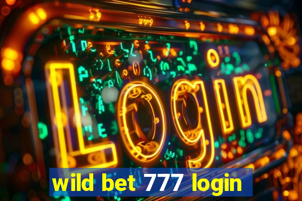 wild bet 777 login