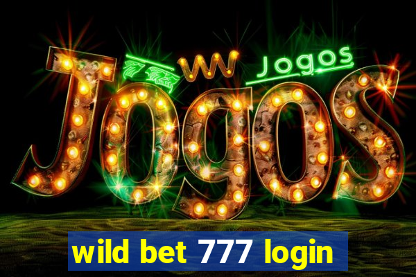 wild bet 777 login