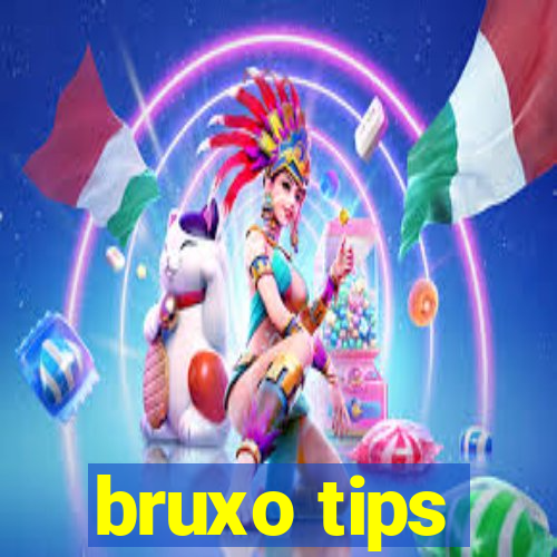 bruxo tips