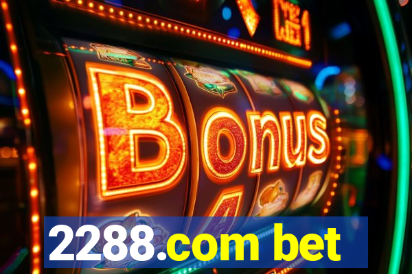 2288.com bet