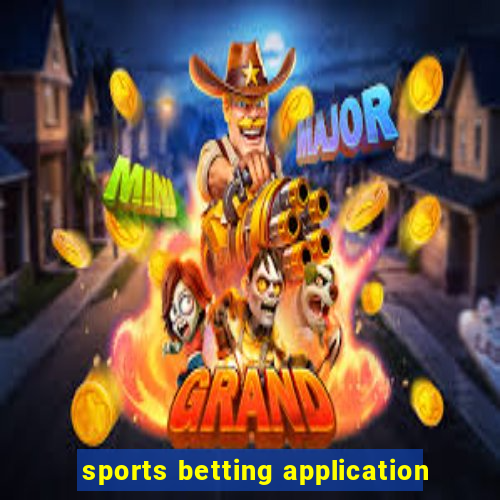 sports betting application