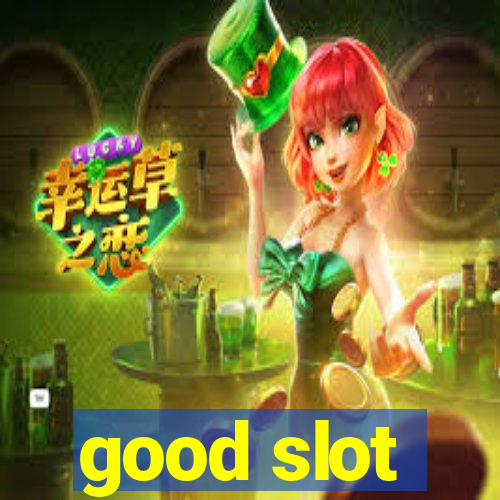 good slot