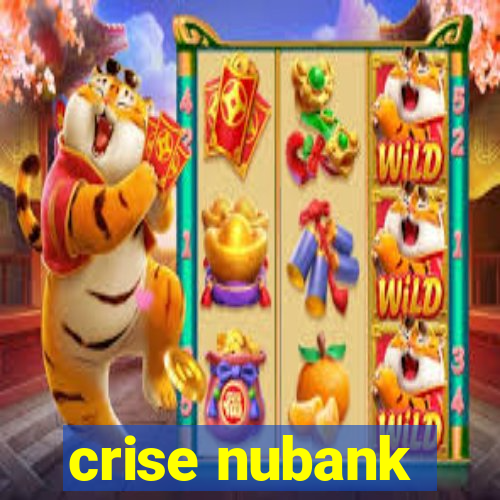 crise nubank