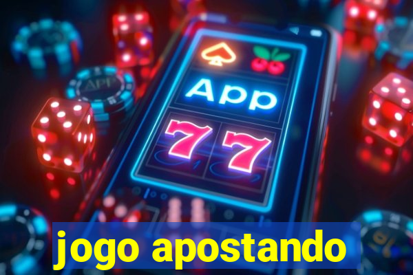 jogo apostando