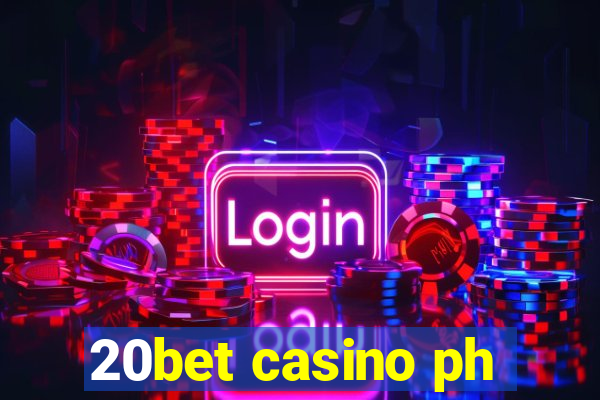 20bet casino ph