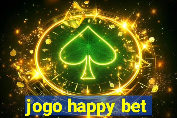 jogo happy bet