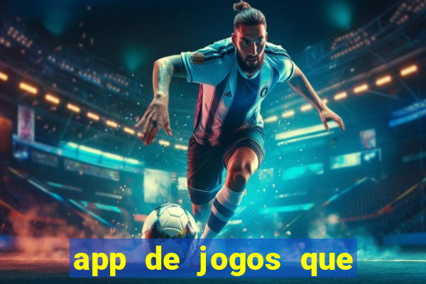 app de jogos que ganha dinheiro