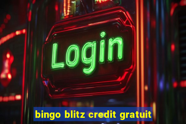 bingo blitz credit gratuit