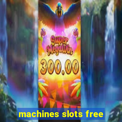 machines slots free