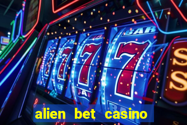 alien bet casino no deposit bonus